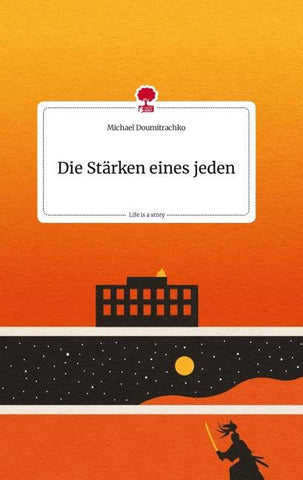 Die Stärken eines jeden. Life is a Story - story.one