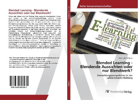 Blended Learning - Blendende Aussichten oder nur Blendwerk?