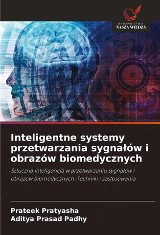 Inteligentne systemy przetwarzania sygna¿ów i obrazów biomedycznych