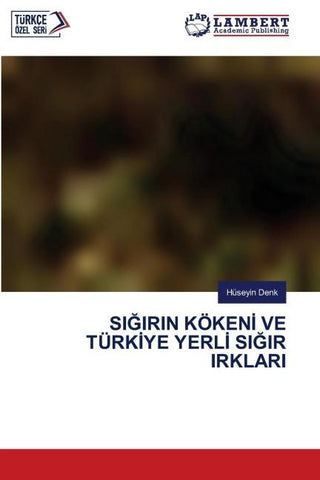 SI¿IRIN KÖKEN¿ VE TÜRK¿YE YERL¿ SI¿IR IRKLARI