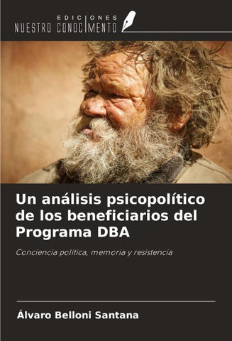 Un análisis psicopolítico de los beneficiarios del Programa DBA