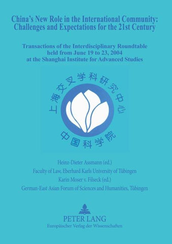 China's New Role in the International Community - Challenges and Expectations for the 21 st  Century