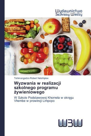 Wyzwania w realizacji szkolnego programu ¿ywieniowego