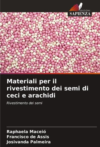 Materiali per il rivestimento dei semi di ceci e arachidi