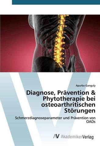Diagnose, Prävention & Phytotherapie bei osteoarthritischen Störungen
