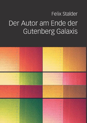Der Autor am Ende der Gutenberg Galaxis