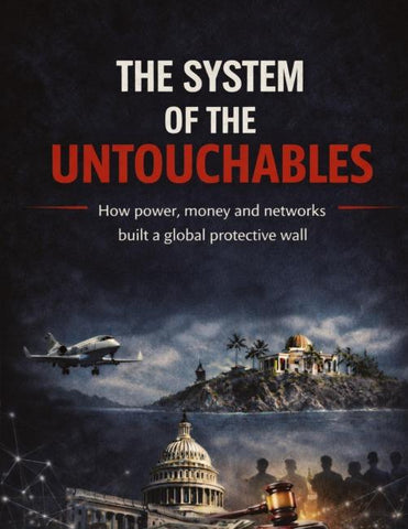 THE SYSTEM OF THE UNTOUCHABLES