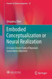 Embodied Conceptualization or Neural Realization