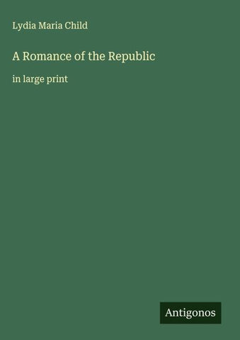 A Romance of the Republic