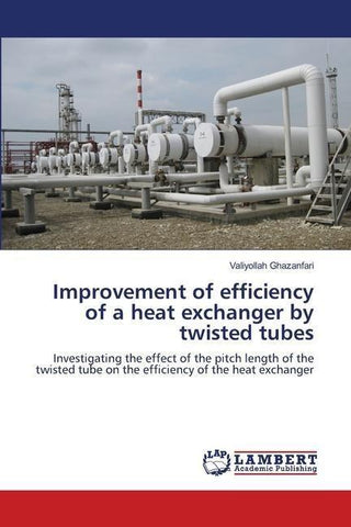 Improvement of efficiency of a heat exchanger by twisted tubes