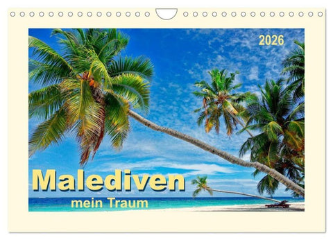 Malediven - mein Traum (Wandkalender 2026 DIN A4 quer), CALVENDO Monatskalender