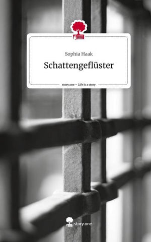 Schattengeflüster. Life is a Story - story.one