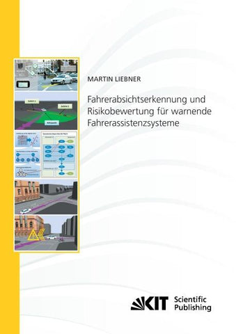 Fahrerabsichtserkennung und Risikobewertung für warnende Fahrerassistenzsysteme