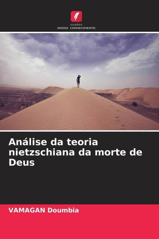 Análise da teoria nietzschiana da morte de Deus
