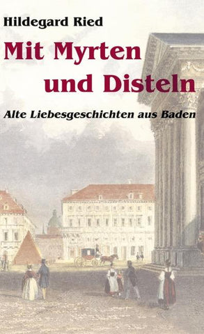Mit Myrten und Disteln