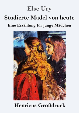 Studierte Mädel von heute (Großdruck)