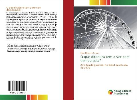 O que ditadura tem a ver com democracia?