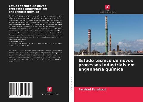 Estudo técnico de novos processos industriais em engenharia química