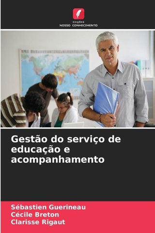 Gestão do serviço de educação e acompanhamento