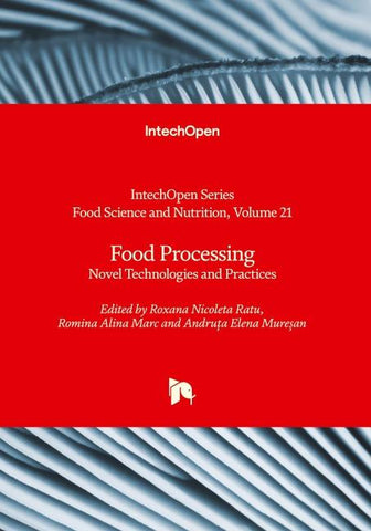 Food Processing - Novel Technologies and Practices