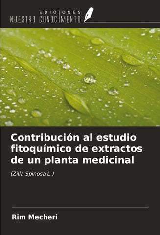 Contribución al estudio fitoquímico de extractos de un planta medicinal