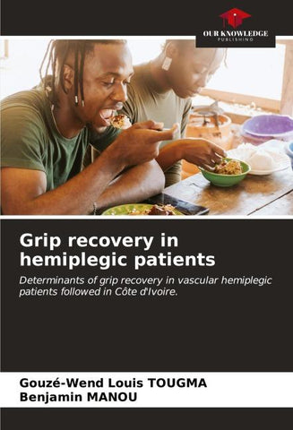 Grip recovery in hemiplegic patients