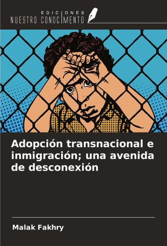 Adopción transnacional e inmigración; una avenida de desconexión