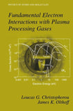 Fundamental Electron Interactions with Plasma Processing Gases