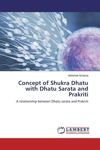 Concept of Shukra Dhatu with Dhatu Sarata and Prakriti