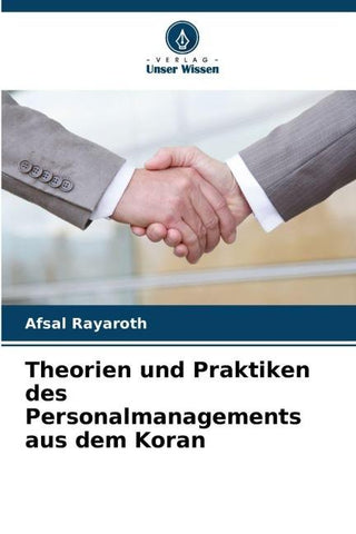 Theorien und Praktiken des Personalmanagements aus dem Koran
