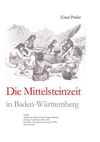 Die Mittelsteinzeit in Baden-Württemberg