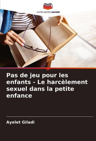 Pas de jeu pour les enfants - Le harcèlement sexuel dans la petite enfance