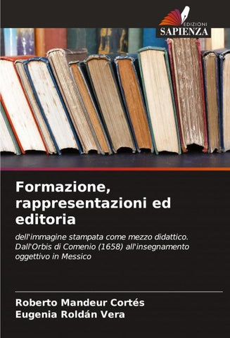 Formazione, rappresentazioni ed editoria