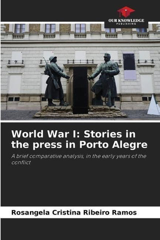 World War I: Stories in the press in Porto Alegre