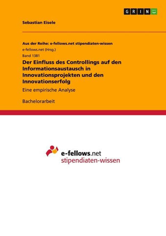 Der Einfluss des Controllings auf den Informationsaustausch in Innovationsprojekten und den Innovationserfolg