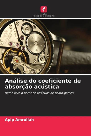 Análise do coeficiente de absorção acústica