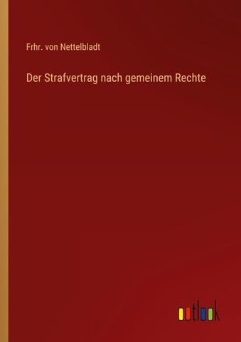 Der Strafvertrag nach gemeinem Rechte