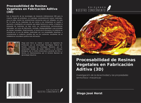 Procesabilidad de Resinas Vegetales en Fabricación Aditiva (3D)