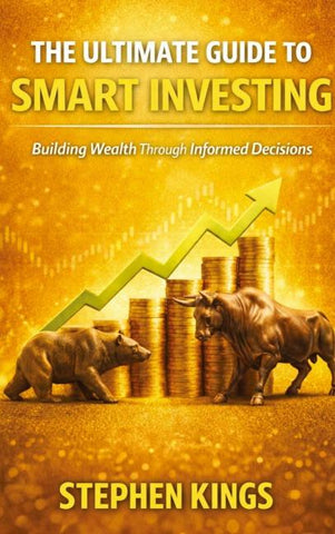 The Ultimate Guide to Smart Investing