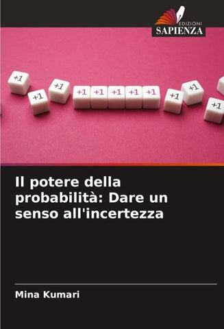 Il potere della probabilità: Dare un senso all'incertezza