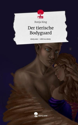 Der tierische Bodyguard. Life is a Story - story.one