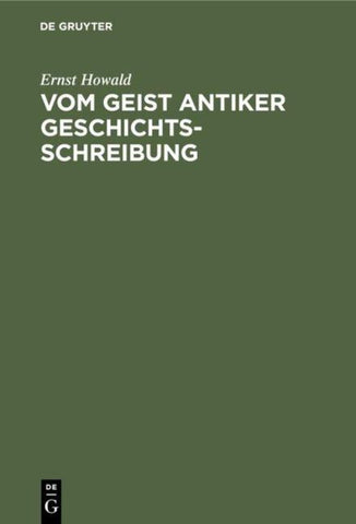 Vom Geist antiker Geschichtsschreibung