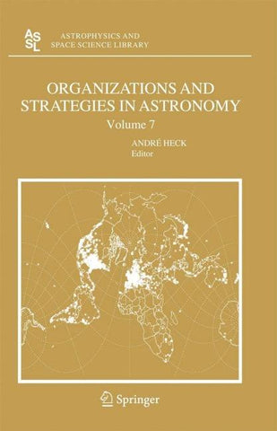Organizations and Strategies in Astronomy 7