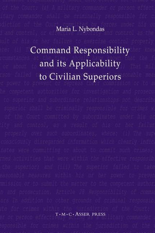 Command Responsibility and Its Applicability to Civilian Superiors