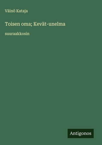 Toisen oma; Kevät-unelma