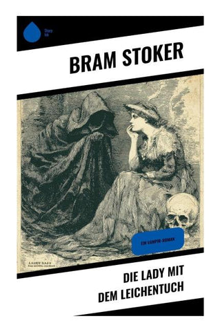 Die Lady mit dem Leichentuch