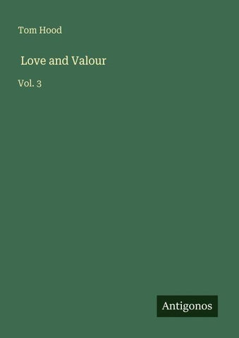 Love and Valour