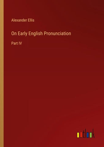 On Early English Pronunciation