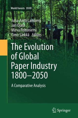 The Evolution of Global Paper Industry 1800¬–2050