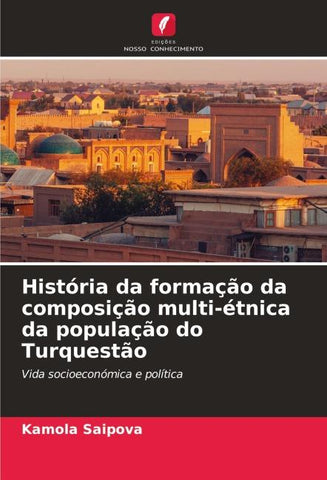 História da formação da composição multi-étnica da população do Turquestão